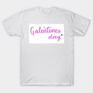 Galentines day T-Shirt